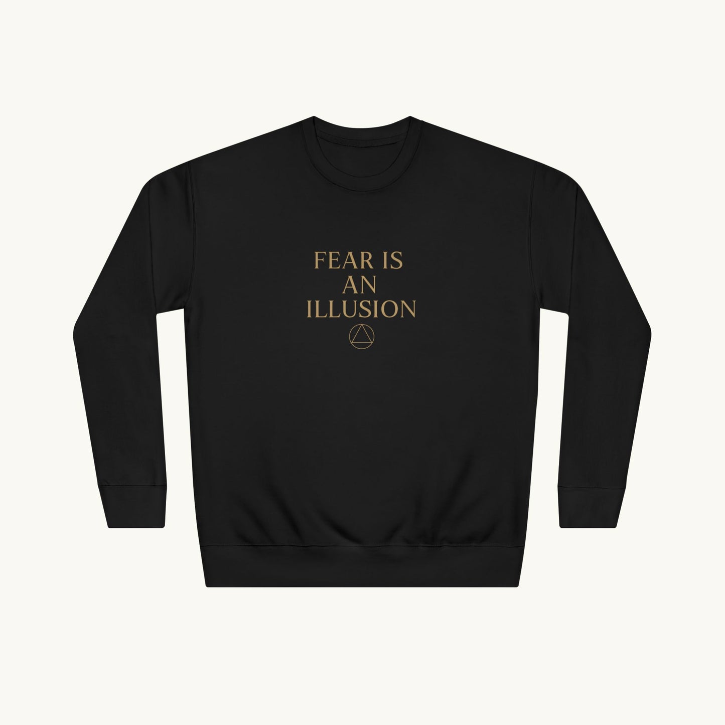Rose Cotton Luxury Sweatshirt — "Fear Is An Illusion"