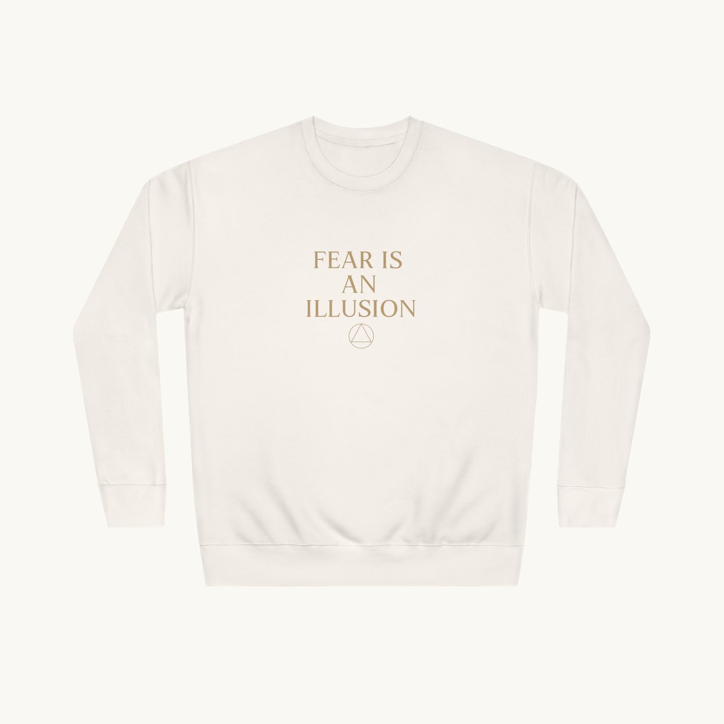 Rose Cotton Luxury Sweatshirt — "Fear Is An Illusion"