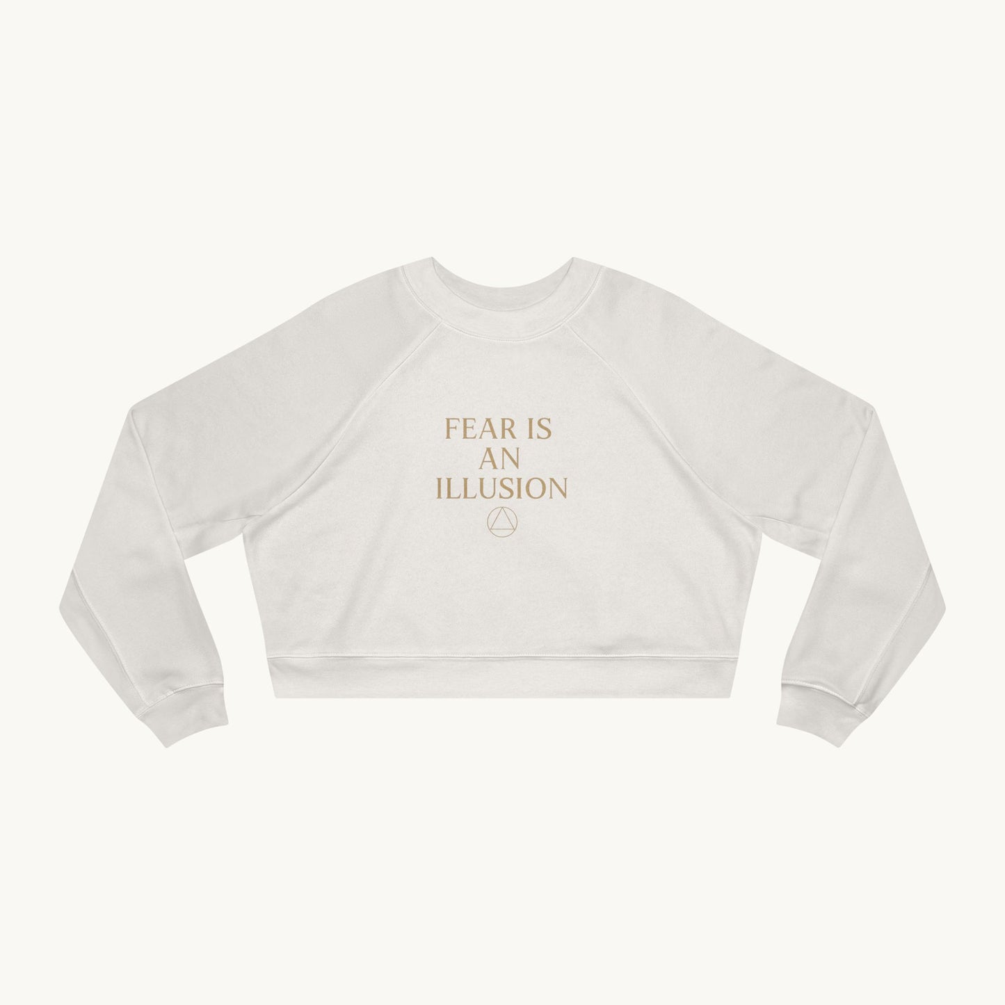 Fear Is An Illusion — Frost Collection
