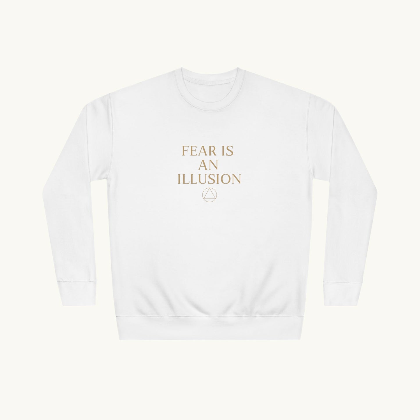 Rose Cotton Luxury Sweatshirt — "Fear Is An Illusion"