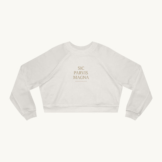 Rose Cropped Fleece Luxury Pullover — "Sic Parvis Magna"